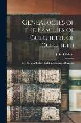 Genealogies of the Families of Culcheth, of Culcheth, and Risley, of Rusley, Both in the County of Lancaster