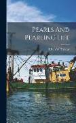 Pearls And Pearling Life