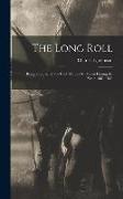 The Long Roll, Being a Journal of the Civil War, as set Down During the Years 1861-1863