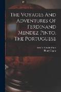 The Voyages And Adventures Of Ferdinand Mendez Pinto, The Portuguese