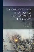 Eldorado Found, the Central Pennsylvania Highlands, a Tourist's Survey