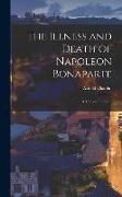 The Illness and Death of Napoleon Bonaparte: A Medical Criticism