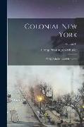 Colonial New York: Philip Schuyler and his Family, Volume 01