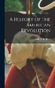 A History of the American Revolution