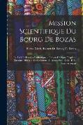 Mission Scientifique Du Bourg De Bozas: De La Mer Rouge a L'atlantique, a Travers L'afrique Tropicale (Octobre 1900-Mai 1903) Carnets Du Route. Pref