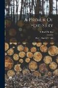 A Primer Of Forestry: Part Ii: Practical Forestry