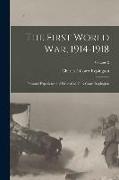 The First World War, 1914-1918: Personal Experiences of Lieut.-Col. C. À Court Repington, Volume 2