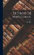 Le Tiroir De Mimi-Corail