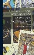 The Devils and Evil Spirits of Babylonia, Volumes 14-15