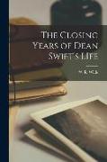 The Closing Years of Dean Swift's LIfe