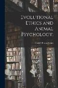 Evolutional Ethics and Animal Psychology