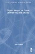 Filippo Sassetti on Trade, Institutions and Empire