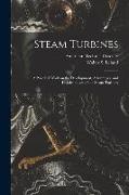 Steam Turbines, a Practical Work on the Development, Advantages, and Disadvantages of the Steam Turbine
