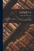 Samhita, Original Text With a Literal Prose English Translation. Edited by Manmatha Nath Dutt