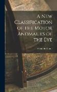 A New Classification of the Motor Anomalies of the Eye