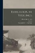 Education by Violence: Essays on the War and the Future