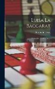 Luisa La Baccarat: Nuevos Misterios De Paris