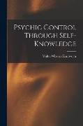 Psychic Control Through Self-knowledge