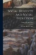 Social Heredity And Social Evolution: The Other Side Of Eugenics