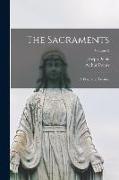 The Sacraments: A Dogmatic Treatise, Volume 2