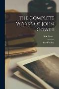 The Complete Works Of John Gower: French Works