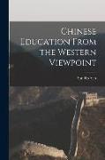 Chinese Education From the Western Viewpoint