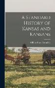 A Standard History of Kansas and Kansans