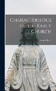 Characteristics of the Early Church