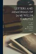 Letters and Memorials of Jane Welsh Carlyle, Volume 2