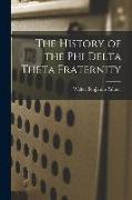 The History of the Phi Delta Theta Fraternity