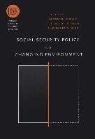 Social Security Policy in a Changing Environment