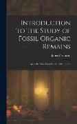 Introduction to the Study of Fossil Organic Remains, Especially Those Found in the British Strata
