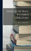 Memoir Of Hon. Richard Sullivan