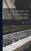 The Secret of the Australian Desert