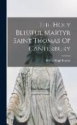 The Holy Blissful Martyr Saint Thomas Of Canterbury