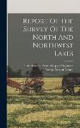 Report Of The Survey Of The North And Northwest Lakes