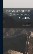 The Story of the China Inland Mission, Volume 2