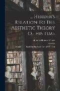 Herder's Relation To The Aesthetic Theory Of His Time: A Contribution Based On The Fourth Critical Wäldchen