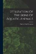 Utilization Of The Skins Of Aquatic Animals