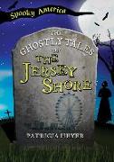 The Ghostly Tales of the Jersey Shore