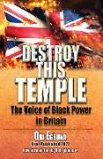 Destroy This Temple: The Voice of Black Power in England