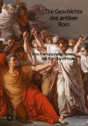 Die Geschichte des antiken Rom