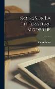 Notes Sur La Littérature Moderne, Volume 2