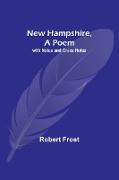 New Hampshire, A Poem, with Notes and Grace Notes
