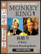Monkey King (Part 1) - A Basic Chinese Reading Book (Simplified Characters), Folk Story of Sun Wukong from the Novel Journey to the West, Self-Learn Reading Mandarin Chinese