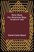 New Ideas for American Boys, The Jack of All Trades