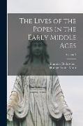 The Lives of the Popes in the Early Middle Ages, Volume 3
