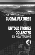 The Global Features & Untold Stories Collected