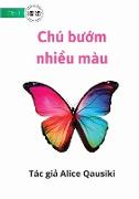 A Colourful Butterfly - Chú b¿¿m nhi¿u màu