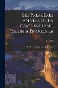 Les Premières Années De La Cochinchine, Colonie Française, Volume 2